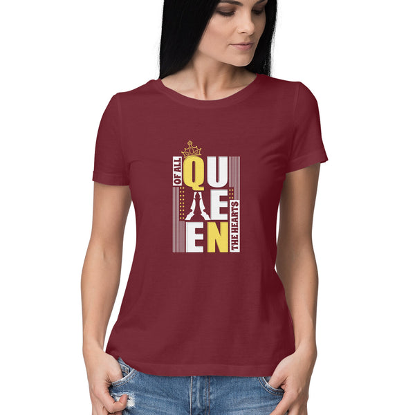 PRINTS POUR TOI QUEEN OF ALL THE HEARTS | HALF SLEEVE T HSIRT FOR WOMEN