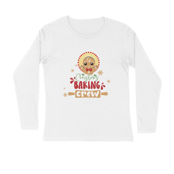 PRINTS POUR TOI |CHRISTMAS BAKING CREW FULL SLEEVE T-SHIRT| UNISEX FULL SLEEVE T-SHIRT | WINTER COLLECTION FOR MEN| WOMEN} GINGER BREAD BAKING T -SHIRT