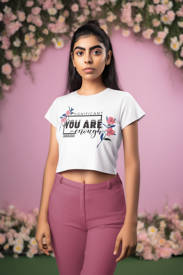 Printspourtoi Crop Top | You Are Enough, Significant Courageous | 100% Cotton | For Women