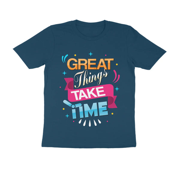 Unisex Tshirt/Motivational Quote/Great Things Take Time