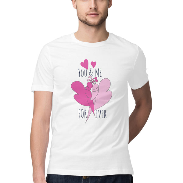 You And Me Forever| Valentine Day -Tshirt | Couple T-Shirt