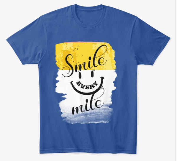 Smile Every Mile-Funny Runner T-Shirt/Unisex/Men /Women/Motivational Quote T-Shirt